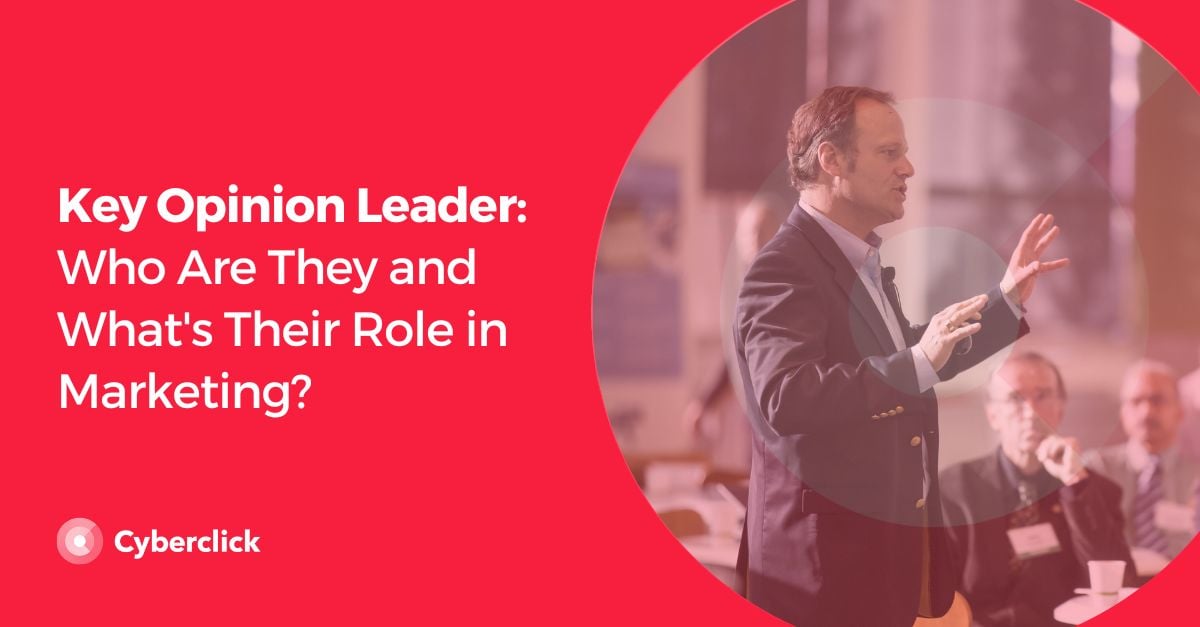 Key Opinion Leader Who Are They and What's Their Role in Marketing?